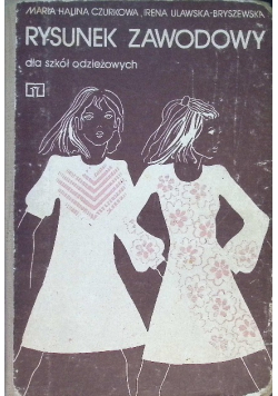 Rysunek zawodowy dla szkół odzieżowych