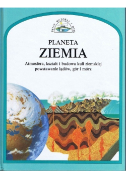 Planeta ziemia  Atmosfera  kształt i budowa kuli ziemskiej powstawanie lądów gór i mórz