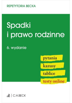 Spadki i prawo rodzinne. Pytania. Kazusy. Tablice. Testy online
