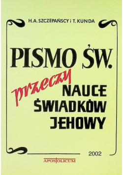 Pismo Św. przeczy nauce świadków Jehowy