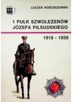 1 Pułk Szwoleżerów Józefa Piłsudskiego 1918-1939