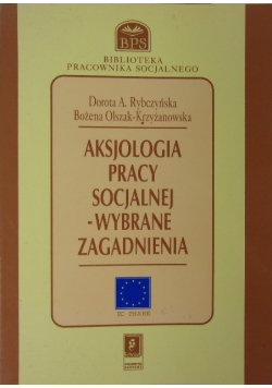 Aksjologia pracy socjalnej wybrane zagadnienia