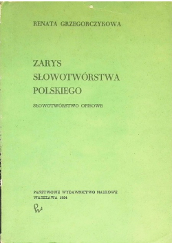 Zarys słowotwórstwa polskiego