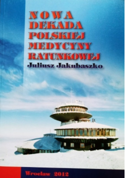 Nowa dekada polskiej medycyny ratunkowej
