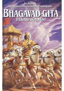 Bhagavad Gita taka jaką jest