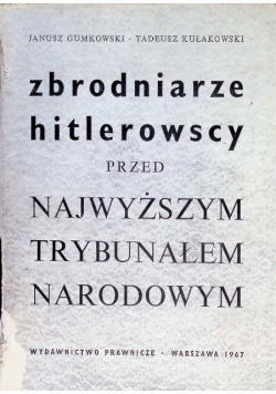 Zbrodniarze hitlerowscy przed najwyższym trybunałem narodowym