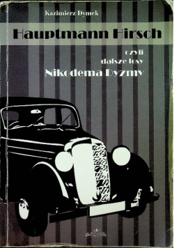 Hauptmann Hirsch czyli dalsze losy Nikodema Dyzmy