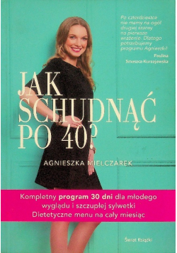 Jak schudnąć po 40