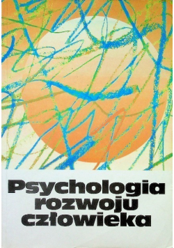 Psychologia rozwoju człowieka Tom 2