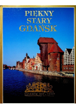 Piękny Stary Gdańsk