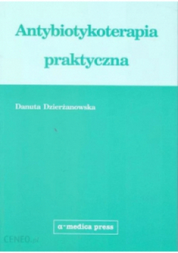 Antybiotykoterapia praktyczna