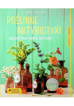Roślinne antybiotyki Sekretna broń natury