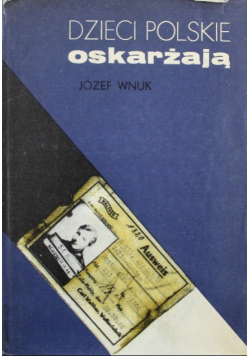 Dzieci polskie oskarżają
