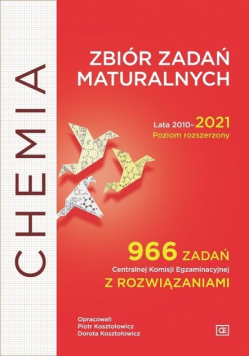 Zbiór zadań maturalnych Lata 2010 - 2021 Poziom rozszerzony