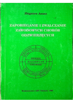 Zapobieganie i zwalczanie zawodowych chorób odzwierzęcych