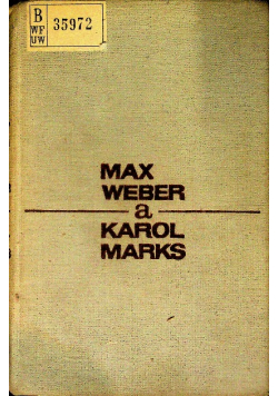 Max Weber a Karol Marks