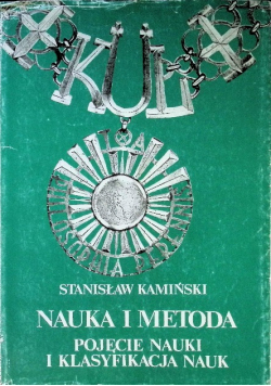 Nauka i metoda. Pojęcie nauki i klasyfikacja nauk