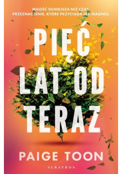 Pięć lat od teraz