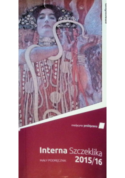 Interna Szczeklika Mały podręcznik 2015 / 2016