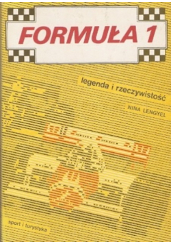 Formuła 1 legenda i rzeczywistość