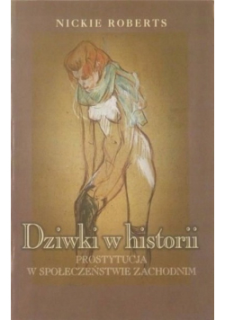 Dziwki w historii Prostytucja w społeczeństwie zachodnim