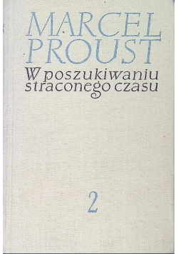 W poszukiwaniu straconego czasu Tom II