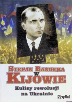 Stepan Bandera w Kijowie