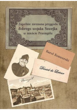 Zupełnie nieznana przygoda dobrego wojaka Szwejka
