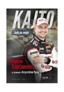 Kajto. Jadę po swoje