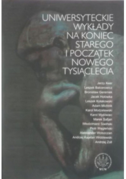 Uniwersyteckie wykłady na koniec starego i początek nowego tysiąclecia