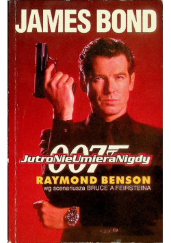 James Bond Jutro nie umiera nigdy