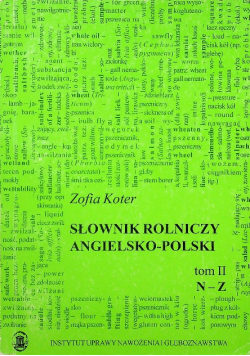 Słownik rolniczy angielsko polski Tom II  N do Z