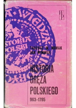 Historia oręża polskiego 963-1795