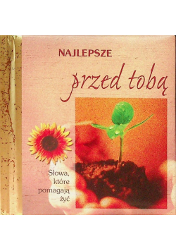 Najlepsze przed Tobą