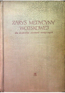 Zarys medycyny wojskowej
