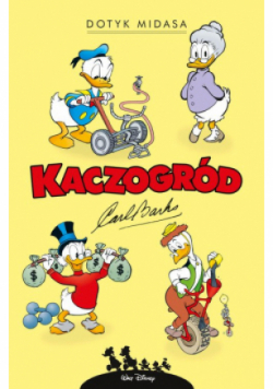 Kaczogród Dotyk Midasa i inne historie z lat 1961-1962
