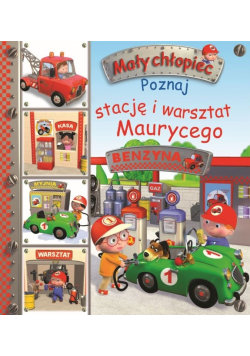 Mały chłopiec - Poznaj stację i warsztat Maurycego