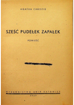Sześć pudełek zapałek 1947 r.