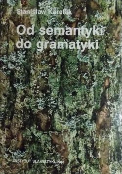 Od semantyki do gramatyki