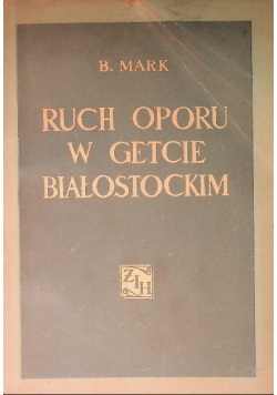 Ruch oporu w getcie białostockim