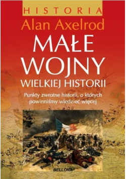 Małe wojny wielkiej historii