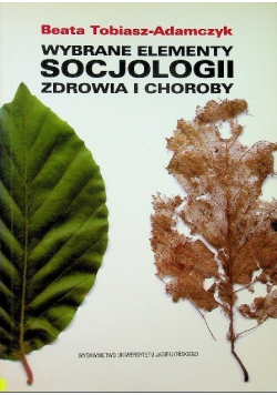 Wybrane elementy socjologii zdrowia i choroby