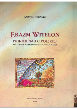 Erazm Witelon pionier nauki Polskiej