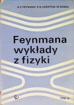 Feynmana wykłady z fizyki Tom III