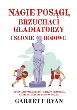Nagie posągi brzuchaci gladiatorzy i słonie bojowe