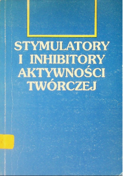 Stymulatory i inhibitory aktywności twórczej