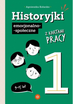 Historyjki emocjonalno-społeczne z kartami pracy 1