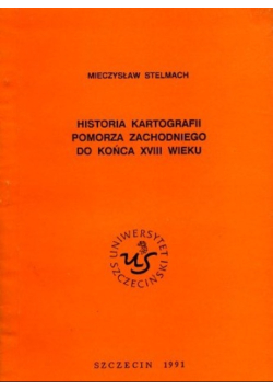 Historia kartografii Pomorza Zachodniego do końca XVIII wieku
