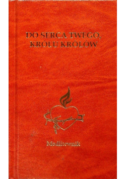 Do serca twego królu królów