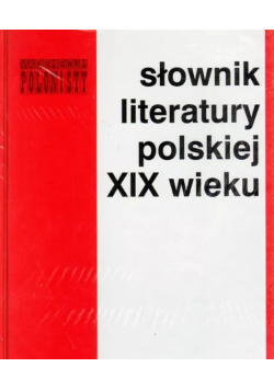 Słownik literatury polskiej XIX wieku